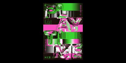 Vor schwarzem Hintergrund das in knalligen Farben (Grün, Pink und Grau) gestaltete Plakat mit der Aufschrift Playtime (und Logo HKB)