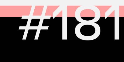 Auf dem Design ist die Zahl 181 in weisser Farbe auf einem unten schwarzen und oben lachsfarbenen Hintergrund zu sehen.