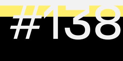 Grafik: der obere Fünftel in Gelb, der untere Teil schwarz; davor steht in Weiss «#138»