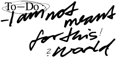 Graphique pour «I am not meant for this world».