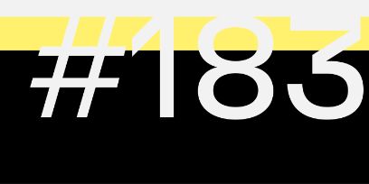 Auf dem Design ist die Zahl 183 in weisser Farbe auf einem unten schwarzen und oben gelben Hintergrund zu sehen.
