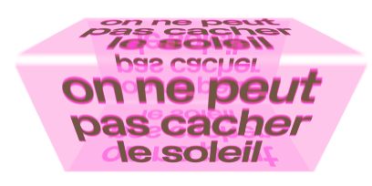 Grafik zur Diplomveranstaltung «On ne peut pas cacher le soleil». Schwarze Schrift auf dreidimensionalem rosa Hintergrund.