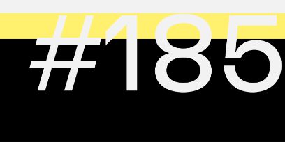 Grafik aus der Reihe: 4/5 der 2:1-Grafik in schwarz. Oberster Fünftel in hellem Gelb. Gross geschrieben in weisser Farbe #185