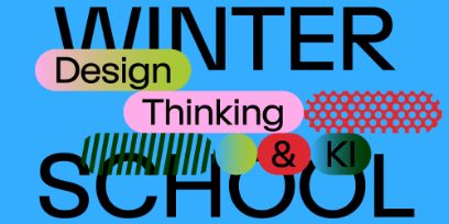 In schwarzer Schrift steht vor blauem Hintergrund «Winter School». In Pillen mit verschiedenen Grün- undRottönen steht in schwarzer Schrift «Design Thinking & KI».