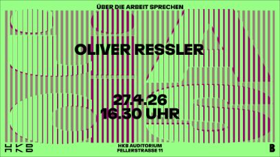 Symbolbild: Hellgrüner Hintergrund mit schwarzer Schrift «Oliver Ressler 27.4.26 16.30 Uhr»